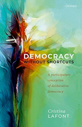 4 Lottocratic Conceptions of Deliberative Democracy .